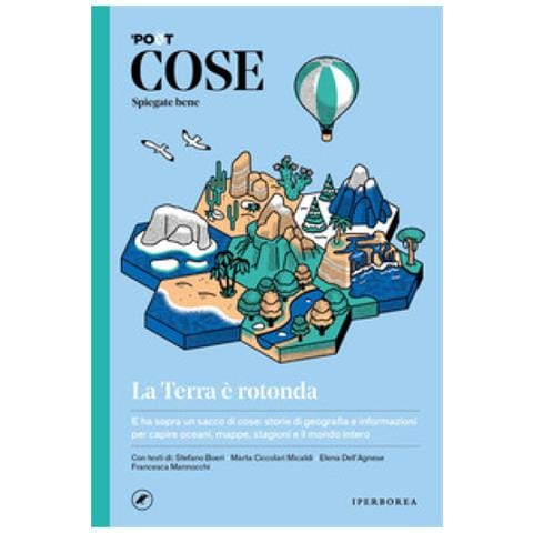 Jacopo Rosati - Cose spiegate bene. La Terra è rotonda - Foto 1