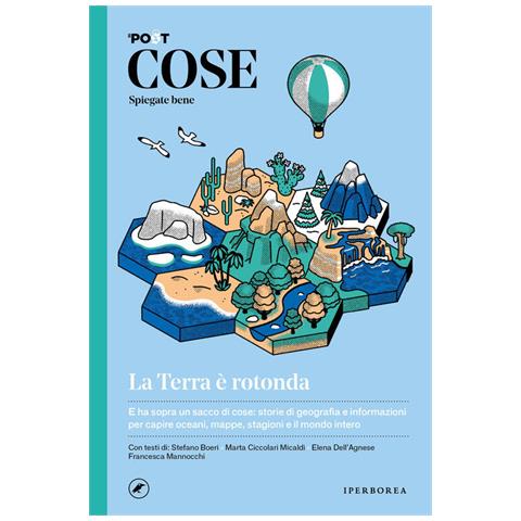 Jacopo Rosati - Cose spiegate bene. La Terra è rotonda - Foto 2
