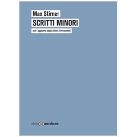 Max Stirner - Scritti Minori - Foto 1