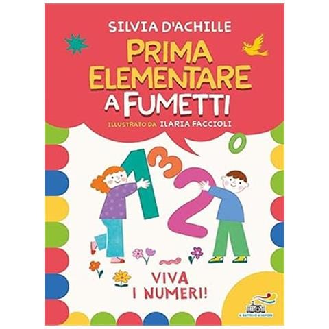 Silvia D'Achille - Viva i numeri! Prima elementare a fumetti - Foto 1