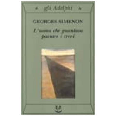 Georges Simenon - L'uomo che guardava passare i treni - Foto 3