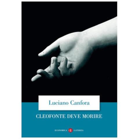 Luciano Canfora - Cleofonte Deve Morire. Teatro E Politica In Aristofane - Foto 2