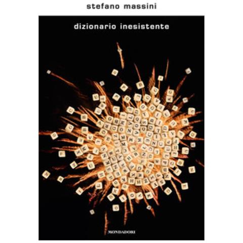 Stefano Massini - Dizionario Inesistente - Foto 1