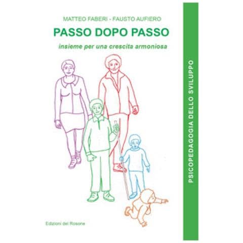 Matteo Faberi - Passo dopo passo. Insieme per una crescita armoniosa - Foto 1