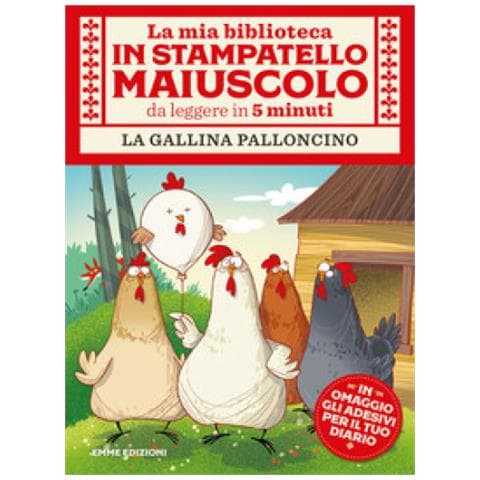 Giuditta Campello - La Gallina Palloncino. Con Adesivi. Ediz. A Colori - Foto 1
