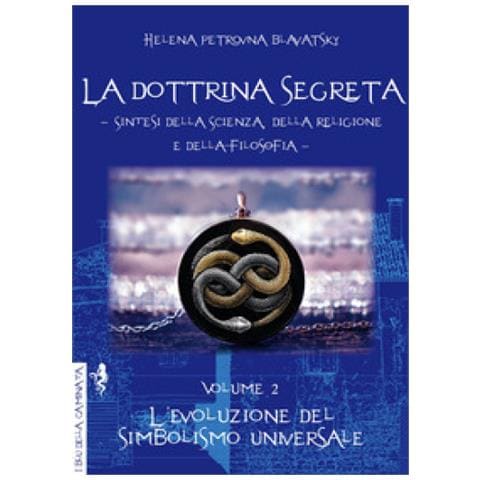 Helena Petrovna Blavatsky - La Dottrina Segreta. Sintesi Della Scienza, Della Religione E Della Filosofia. 2: L' Evoluzione Del Simbolismo Universale - Foto 1