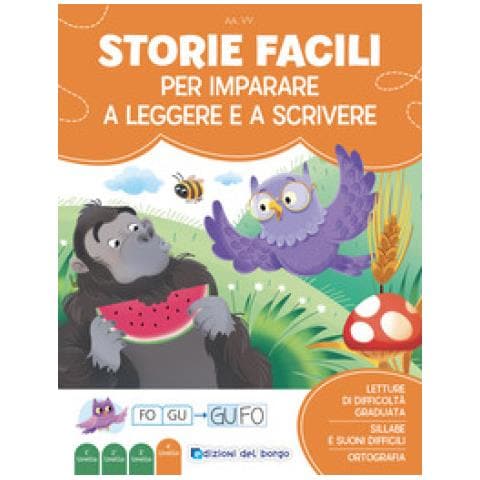 Elena Tamburini - Storie Facili Per Imparare A Leggere E A Scrivere. Imparo A Leggere E Scrivere. Ediz. A Colori - Foto 1