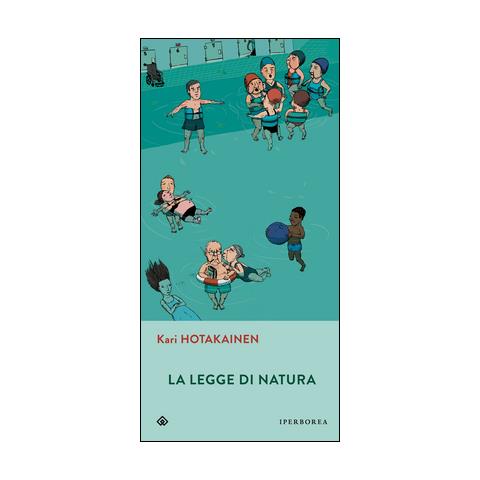 Kari Hotakainen - La legge di natura - Foto 1