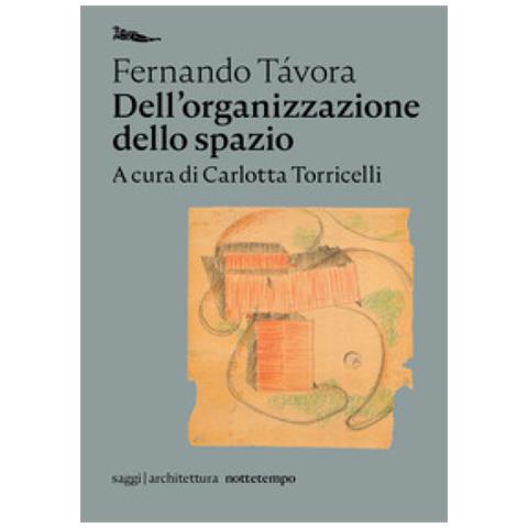 Fernando Távora - Dell'organizzazione dello spazio - Foto 1
