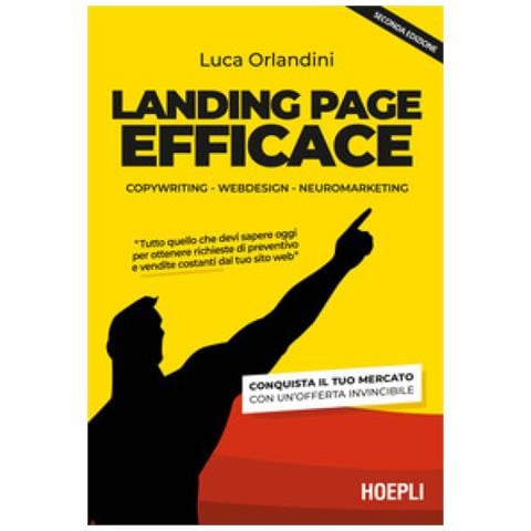 Luca Orlandini - Landing Page Efficace. Copywriting Webdesign Neuromarketing - Foto 1
