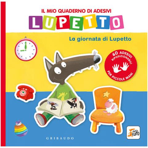 Orianne Lallemand - La giornata di Lupetto. Il mio quaderno di adesivi. Amico lupo. Ediz. a colori - Foto 1