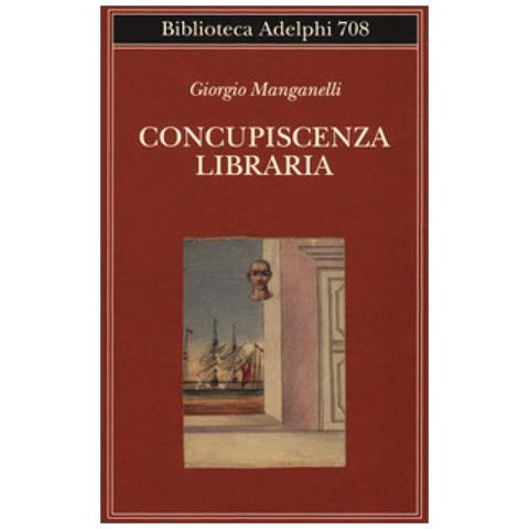 Giorgio Manganelli - Concupiscenza Libraria - Foto 1