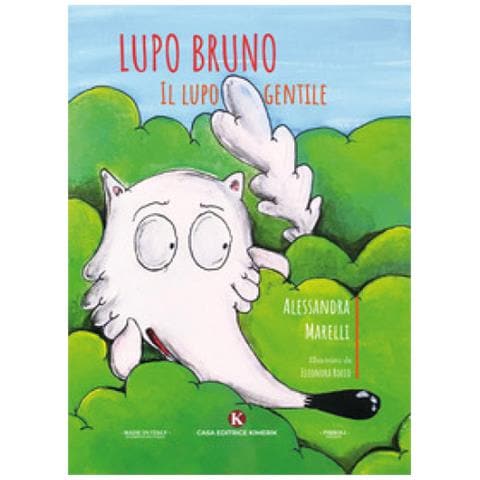 Alessandra Marelli - Lupo Bruno, Il Lupo Gentile. Ediz. Illustrata - Foto 1
