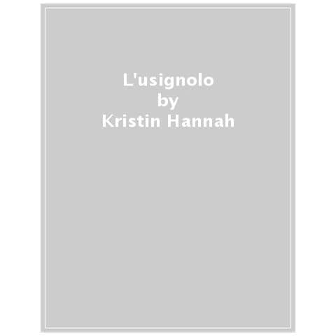 Kristin Hannah - L'usignolo - Foto 1