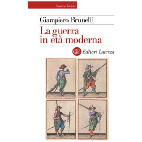 Giampiero Brunelli - La Guerra In Età Moderna - Foto 1