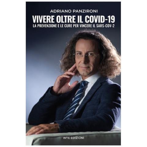 Adriano Panzironi - Vivere Oltre Il Covid-19. La Prevenzione E Le Cure Per Vincere Il Sars-cov-2 - Foto 1