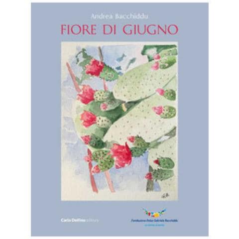 Bacchiddu Andrea - Fiore Di Giugno - Foto 1