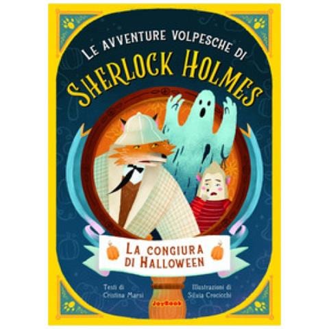 Cristina Marsi - La Congiura Di Halloween. Le Avventure Volpesche Di Sherlock Holmes - Foto 1
