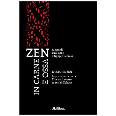 Paul Reps - Zen in carne e ossa: 101 storie zen-La porta senza porta-Trovare il centro-10 tori di Kakuan - Foto 2