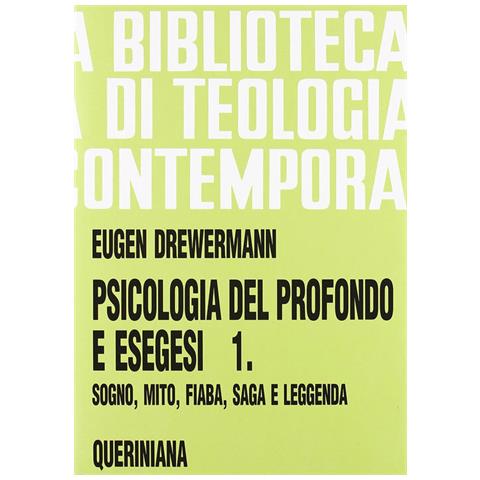 Eugen Drewermann - Psicologia Del Profondo E Esegesi. 1: La Verità Delle Forme. Sogno, Mito, Fiaba, Saga E Leggenda - Foto 2
