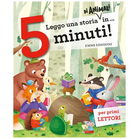 Stefano Bordiglioni, Giuditta Campello - Leggo Una Storia Di Animali In... 5 Minuti! Stampatello Maiuscolo. Ediz. A Colori - Foto 2