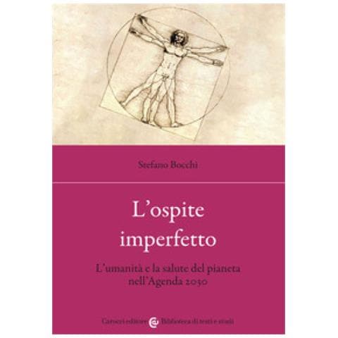 Stefano Bocchi - L'ospite Imperfetto. L'umanità E La Salute Del Pianeta Nell'agenda 2030 - Foto 1