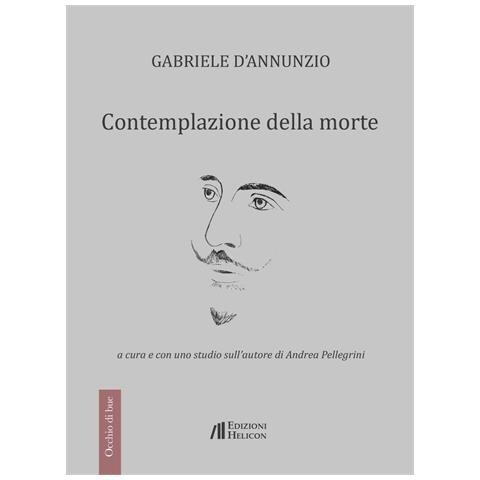 Gabriele D'Annunzio - Contemplazione della morte - Foto 1