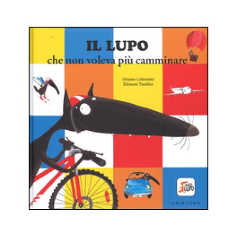 Orianne Lallemand - Il lupo che non voleva più camminare. Amico lupo - Foto 2