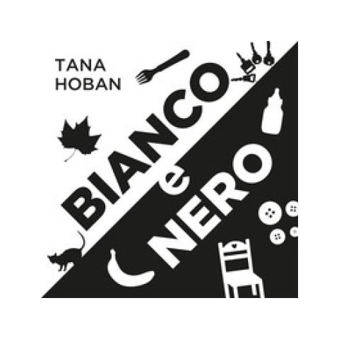 Tana Hoban - Bianco e nero. Ediz. illustrata - Foto 1