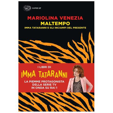 Mariolina Venezia - Maltempo. Imma Tataranni e gli inciampi del presente - Foto 2