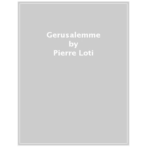Pierre Loti - Gerusalemme - Foto 1