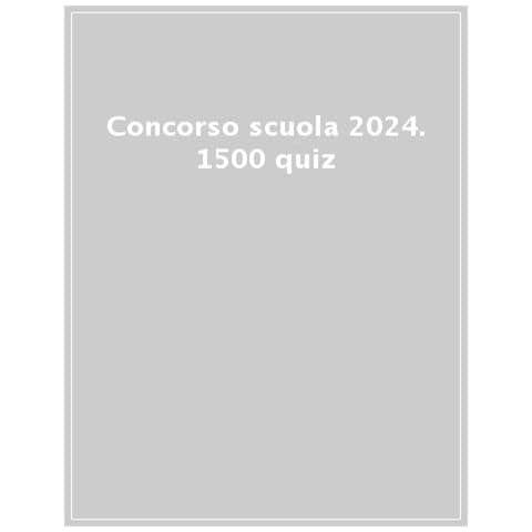 Raffaella Reale - La prova scritta per il concorso scuola 2024. 1500 quiz. Ediz. MyDesk. Con Contenuto digitale per download e accesso online - Foto 1