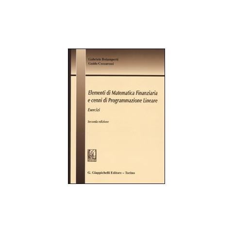Elementi di matematica finanziaria e cenni di programmazione lineare. Esercizi - Foto 1