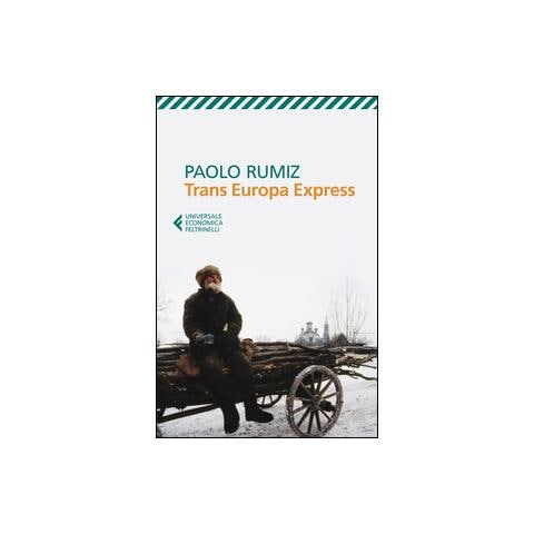 Paolo Rumiz - Trans Europa Express - Foto 1