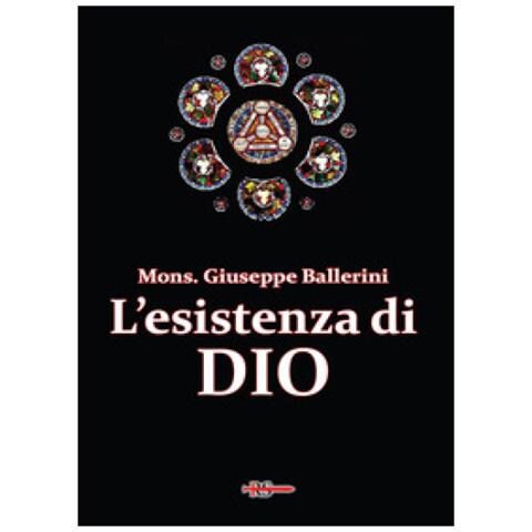 Mons. Giuseppe Ballerini - L'esistenza di Dio - Foto 1