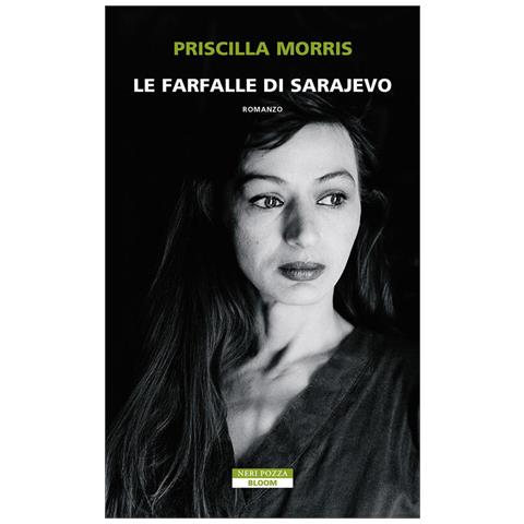 Priscilla Morris - Le Farfalle Di Sarajevo - Foto 2