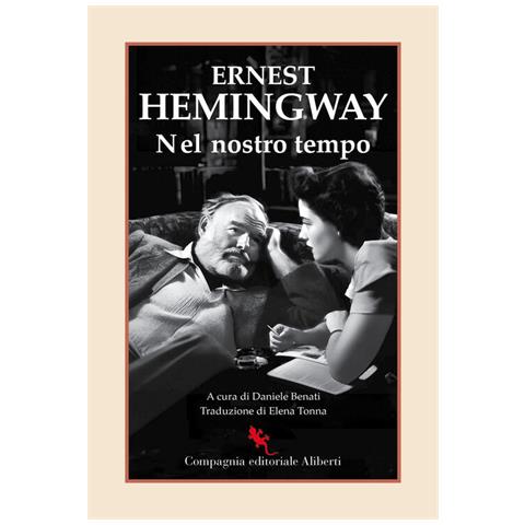 Ernest Hemingway - Nel nostro tempo - Foto 1