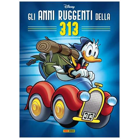 Carl Barks - Gli anni ruggenti della 313 - Foto 1