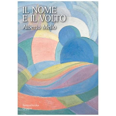 Alberto Mello - Il Nome E Il Volto - Foto 1
