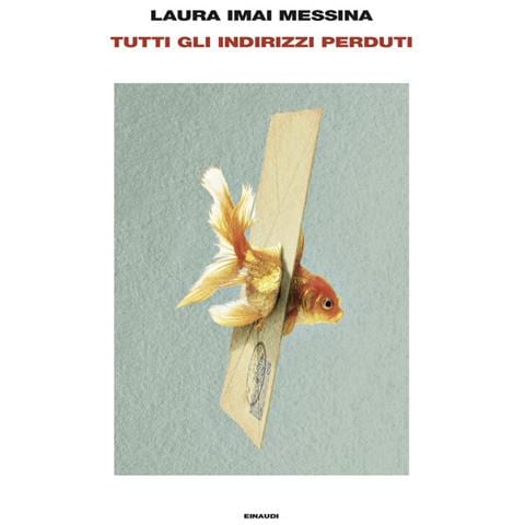 Laura Imai Messina - Tutti gli indirizzi perduti - Foto 1