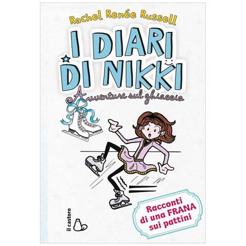 Rachel Renée Russell - Avventure sul ghiaccio. I diari di Nikki. Ediz. illustrata - Foto 1
