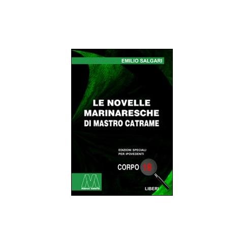 Emilio Salgari - Le novelle marinaresche di Mastro Catrame. Ediz. per ipovedenti - Foto 1