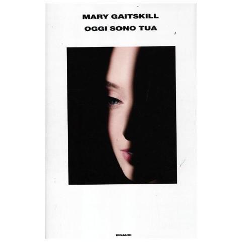 Mary Gaitskill - Oggi sono tua - Foto 2
