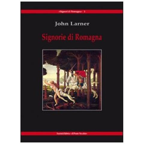 John Larner - Signorie di Romagna - Foto 2