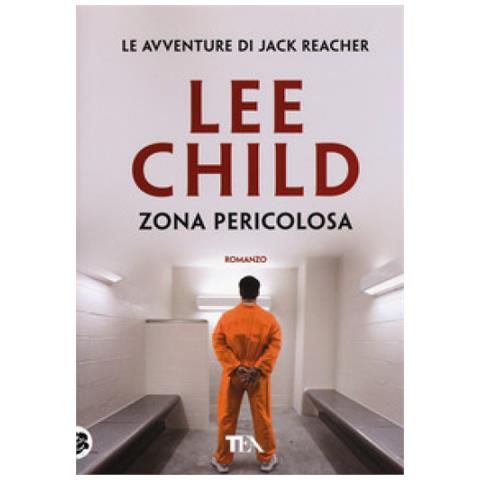 Lee Child - Zona Pericolosa - Foto 2