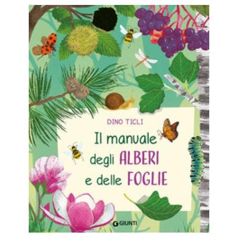 Dino Ticli - Il Manuale Degli Alberi E Delle Foglie. Ediz. A Colori. Ediz. A Spirale - Foto 1