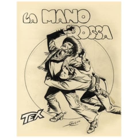 Gianluigi Bonelli - La Mano Rossa. Tex - Foto 1