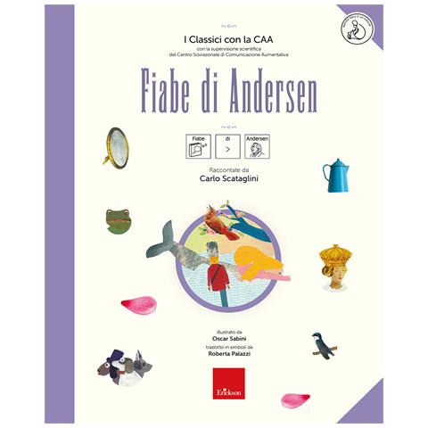 Carlo Scataglini - Fiabe di Andersen. I classici con la CAA. Con audiloibro - Foto 1