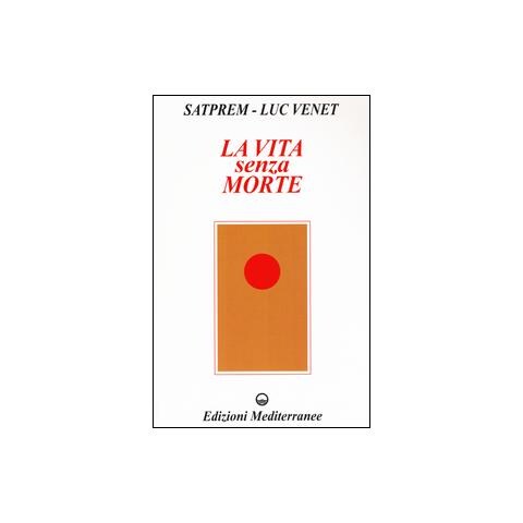 Satprem - La vita senza morte - Foto 2