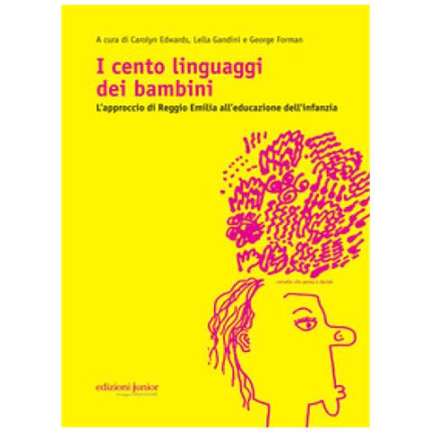 C. Edwards - I cento linguaggi dei bambini. L'approccio di Reggio Emilia all'educazione dell'infanzia - Foto 1